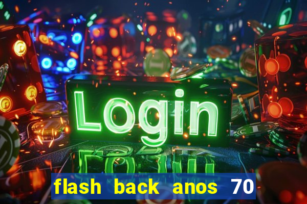 flash back anos 70 80 90 internacional download